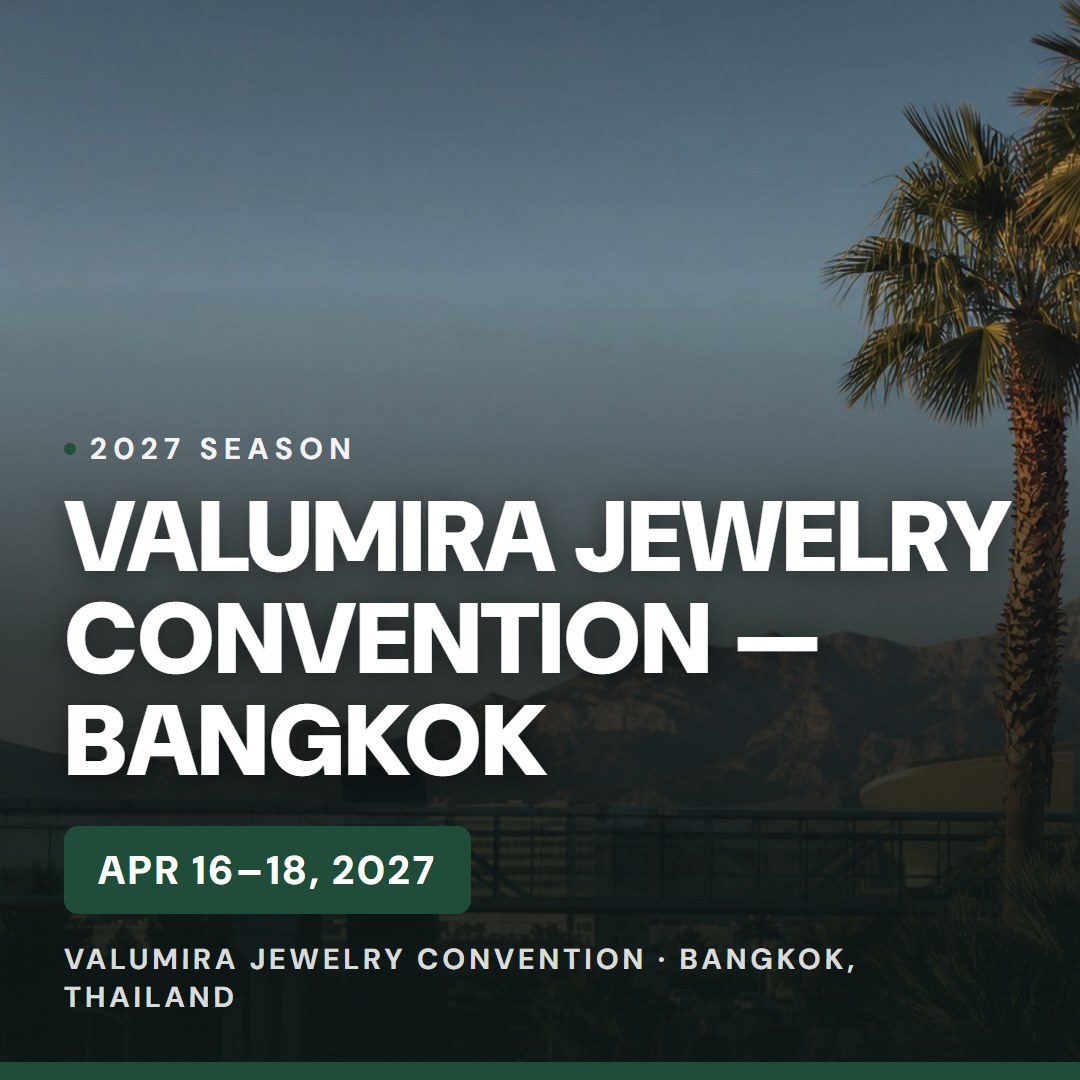 Valumira Jewelry Convention — Bangkok — Apr 16–18, 2027